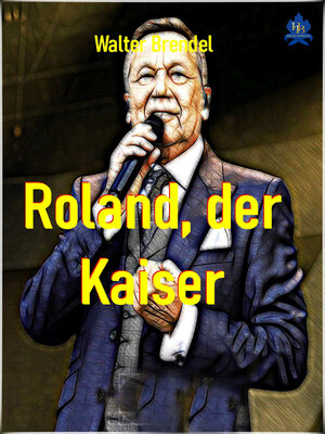 cover image of Roland, der Kaiser